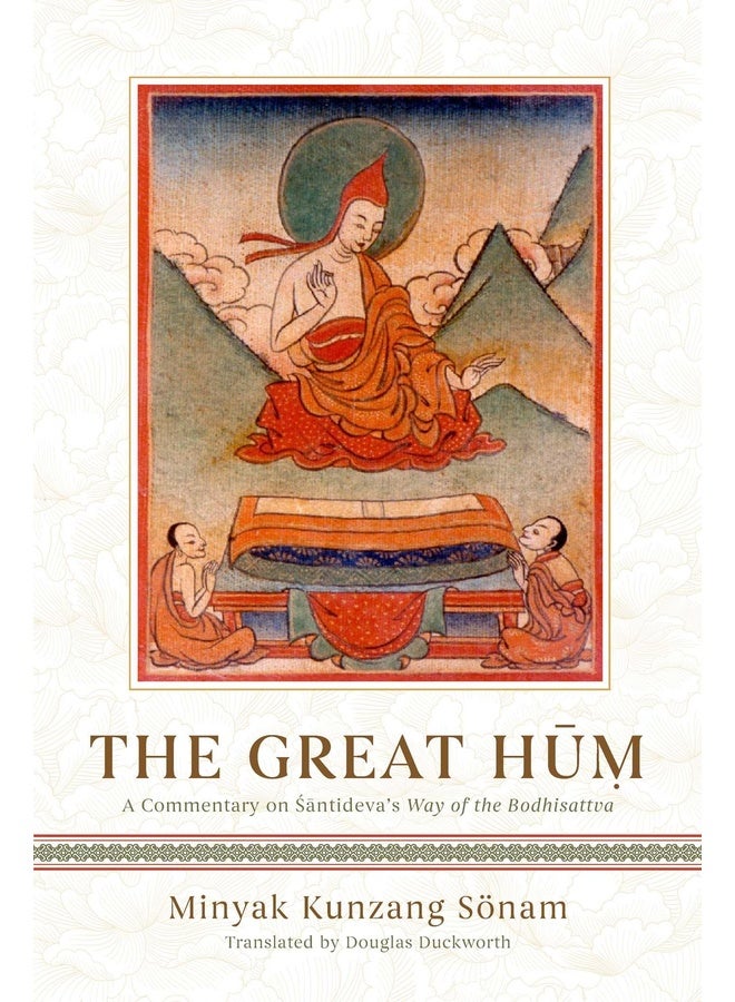 The Great Hum: A Commentary on Shantideva's Way of the Bodhisattva